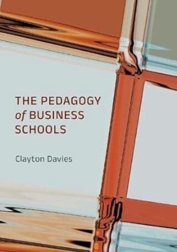 The Pedagogy of Business Schools: 1