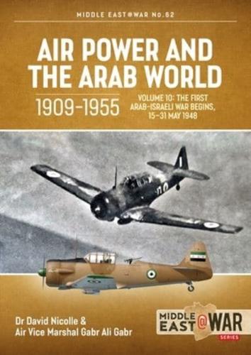 Air Power and the Arab World 1909-1955, Volume 10