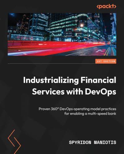 Industrializing Financial Services With DevOps