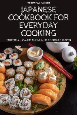 JAPANESE COOKBOOK FOR EVERYDAY COOKING