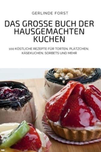 DAS GROSSE BUCH DER HAUSGEMACHTEN KUCHEN