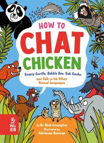 How to Chat Chicken, Gossip Gorilla, Babble Bee, Gab Gecko and Talk in 66 Other Animal Languages (eBook)