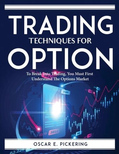 Trading Techniques for Option