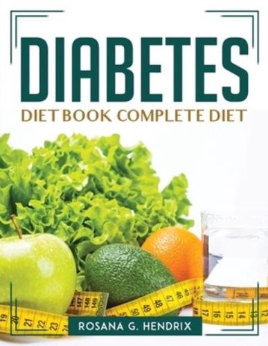 Diabetes Diet Book Complete Diet