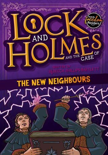 Lock and Holmes and the Case of the New Neighbours