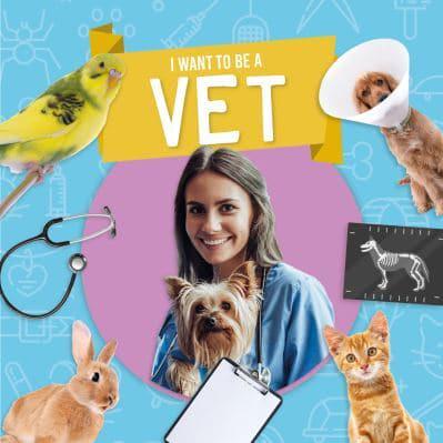 I Want to Be a Vet