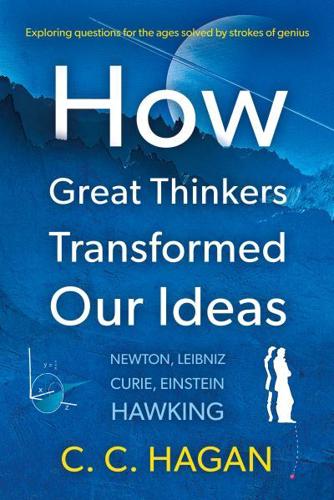 How Great Thinkers Transformed Our Ideas