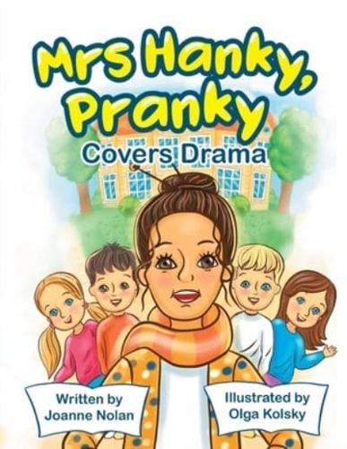 Mrs Hanky, Pranky; Covers Drama