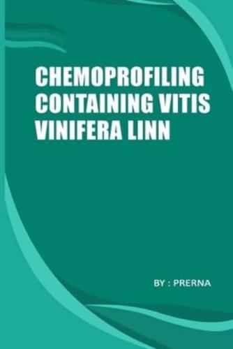 Chemoprofiling Containing Vitis Vinifera Linn