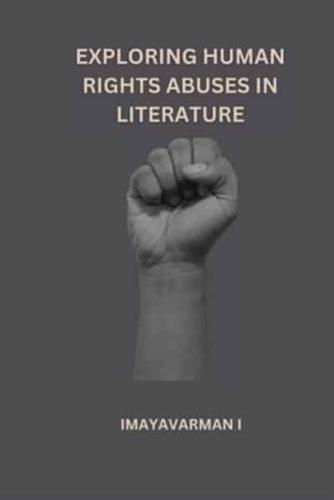 Exploring Human Rights Abuses in Literature