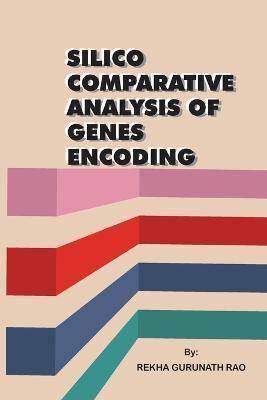Silico Comparative Analysis of Genes Encoding