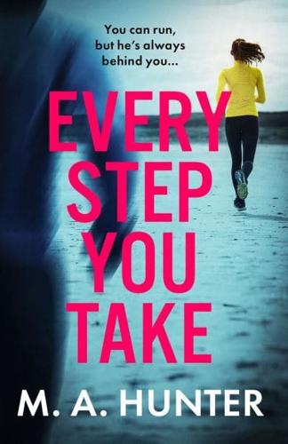 Every Step You Take