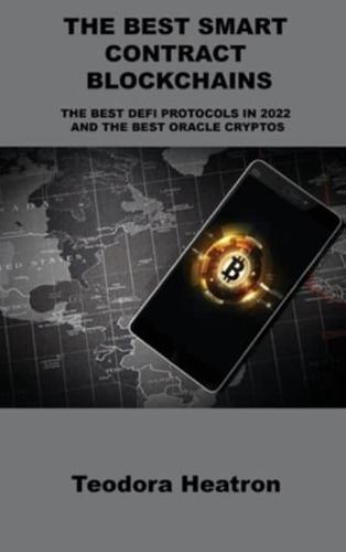 THE BEST SMART CONTRACT BLOCKCHAINS: THE BEST DEFI PROTOCOLS IN 2022 AND THE BEST ORACLE CRYPTOS