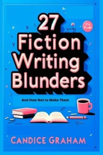 27 Fiction Writing Blunders
