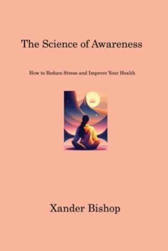 The Science of Awareness