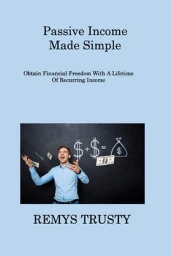 Passive Income Made Simple