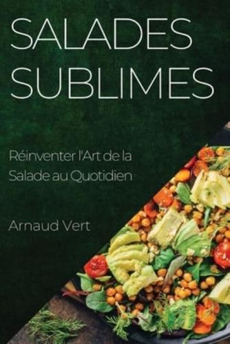 Salades Sublimes