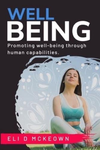 Promoting Well-Being Through Human Capabilities