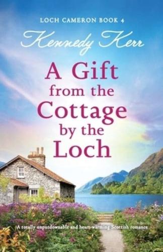 A Gift from the Cottage by the Loch