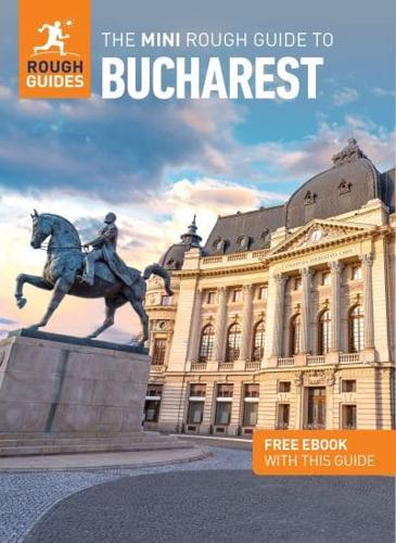 The Mini Rough Guide to Bucharest