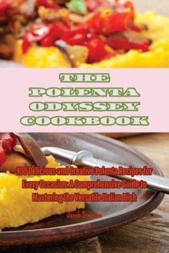 The Polenta Odyssey Cookbook