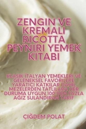 Zengin Ve Kremalı Ricotta Peyniri Yemek Kitabı