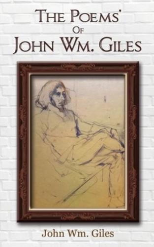 The Poems' Of John Wm. Giles