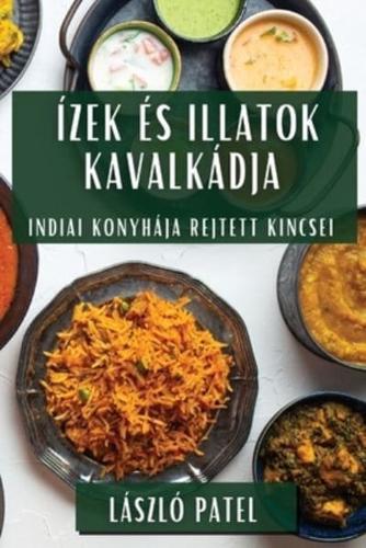 Ízek És Illatok Kavalkádja