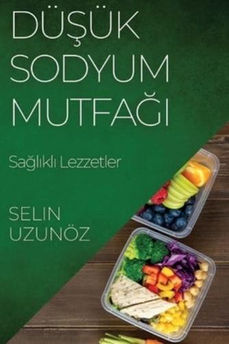 Düşük Sodyum Mutfağı