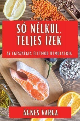 Só Nélkül, Teljes Ízek