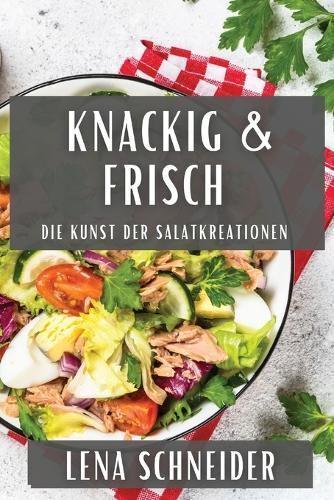 Knackig & Frisch