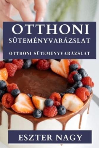 Otthoni Süteményvarázslat