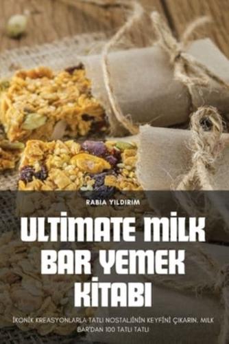 Ultimate Milk Bar Yemek Kitabı