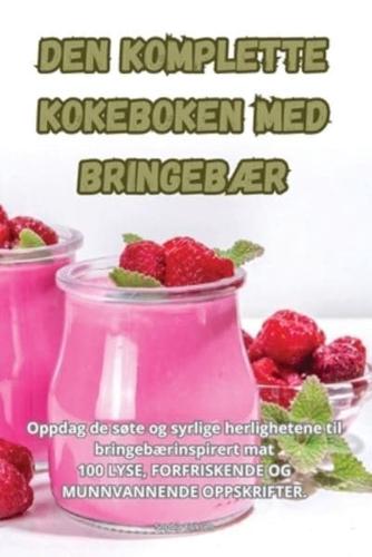 Den Komplette Kokeboken Med BringebÆr