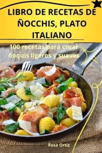 Libro De Recetas De Ñocchis, Plato Italiano