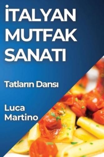 İtalyan Mutfak Sanatı