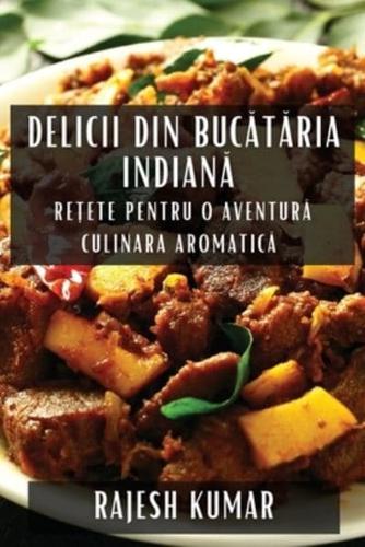 Delicii Din Bucătăria Indiană