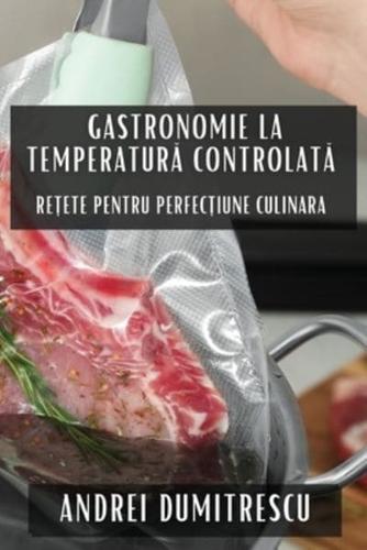 Gastronomie La Temperatură Controlată