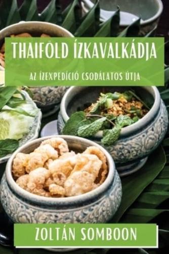 Thaiföld Ízkavalkádja