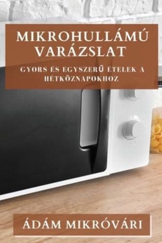 Mikrohullámú Varázslat