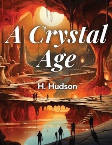 A Crystal Age By