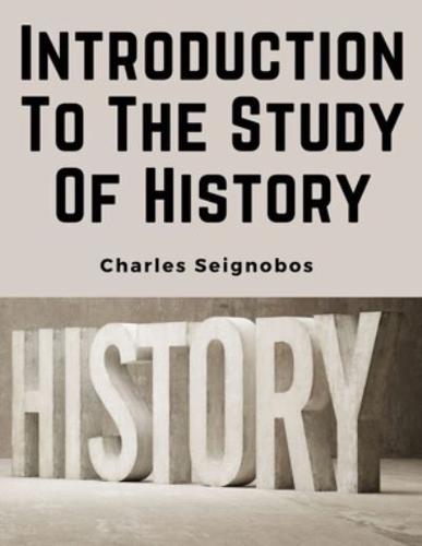 Introduction To The Study Of History