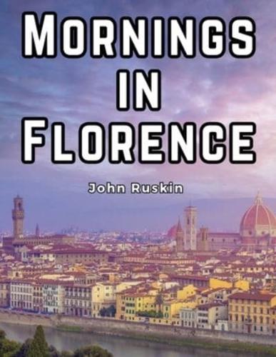 Mornings in Florence