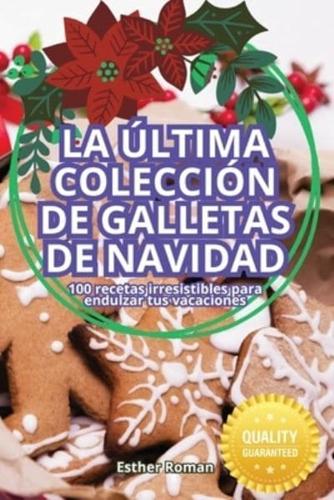 La Última Colección De Galletas De Navidad
