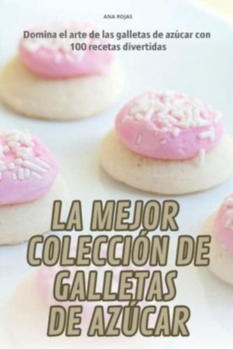 La Mejor Colección De Galletas De Azúcar