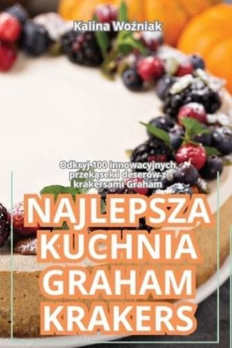 Najlepsza Kuchnia Graham Krakers