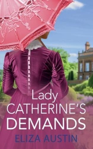 Lady Catherine's Demand