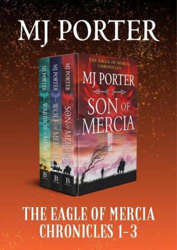 The Eagle of Mercia Chronicles. 1-3