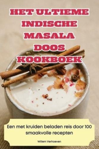 Het Ultieme Indische Masala Doos Kookboek