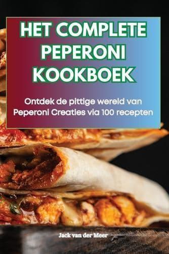Het Complete Peperoni Kookboek